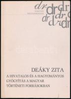 Deáky Zita: A hivatalos és a hagyományos gyógyítás a magyar történeti forrásokban. Doktori mestermunkák. Bp., 2002, Osiris. Kiadói papírkötés, jó állapotban.