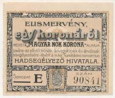 1914-1919. Budapest 1K "Magyar Nők Korona Alapja I." elismervény, "E" sorozat, ellenőrző szelvény nélkül, "90841" sorszámmal T:AU sarokhajlások, kis foltok 1914-1919. Budapest 1 Korona "Magyar Nők Korona Alapja I." subscription, series "E", without counterfoil, "90841" serial number C:AU folded corners, small spots Adamo BUB-14.1