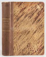 Horváth Mihály: A magyarok története rövid előadásban. Pest, 1862, Heckenast Gusztáv, 586+(4) p. Har...