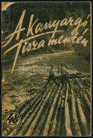 Szilády Zoltán-Szendrey László: A kanyargó Tisza mentén. Bp., (1940.), Magyar Népművelők Társasága. Forrás. Kiadói sérült papírkötés, laminálva, kopottas állapotban.