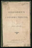 Jancsó Benedek: Szabadságharczunk és a dakó-román törekvések. Bp., 1895, Lampel Róbert, 319p. Foltos egészvászon kötés, ráragasztva a címlap, laza fűzés, kopottas állapotban.