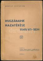 Rédvay István: Huszáraink hazatérése 1848/49-ben. Bp., 1941, Vitézi Rend Zrínyi Csoportja, 143+(1) p. Egyetlen kiadás. Kiadói papírkötés, kissé viseltes borítóval, sérült gerinccel.