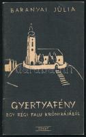 Baranyai Júlia: Gyertyafény. Laskó, egy régi magyar falu krónikájából. Sziget, 1961. Kiadói papírkötés, jó állapotban.