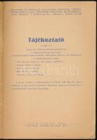 1938 Munkaszolgálat, országépítés. Tájékoztató az 1938. évi Egyetemi Önkéntes Munkaszolgálatról. Bp....