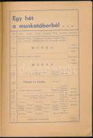 1938 Munkaszolgálat, országépítés. Tájékoztató az 1938. évi Egyetemi Önkéntes Munkaszolgálatról. Bp....