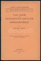 Bartha József: Faji elem és keresztény szellem irodalmunkban. Bp., 1941, Stephaneum. Kiadói papírkötés, jó állapotban.