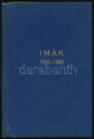 József főherceg: Ave crux spes unica! Keserves száműzetésem alatt szívemből fakadt imáim gyűjteménye. 1945-1949. Cleveland, 1949, Katolikus Magyarok Vasárnapja-ny., 88 p. Emigráns kiadás. Egészvászon-kötésben.