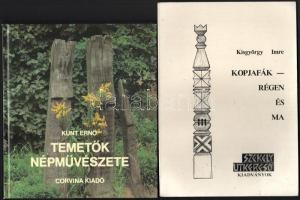 2 db - Kunt Ernő: Temetők népművészete. 1983, Corvina. + Kisgyörgy Imre: Kopjafák - régen és ma. Székelyudvarhely, 2001, Székely Útkereső Kiadványok. Kiadói kartonált és papírkötés, jó állapotban.