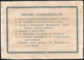 cca 1925-1945 Iskolai rendszabályok. Baja, Uj Élet-ny., viseltes állapotban, kisebb lapszéli szakadással, 18x25 cm