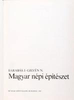 Barabás Jenő - Gilyén Nándor: Magyar népi építészet. Bp., 1987, Műszaki. Kiadói egészvászon kötés, r...
