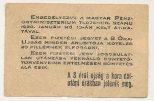1919. Budapest 20f "8 Órai Újság fizetési jegye" T:F
Adamo BUC-195.2