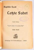 Kapitän Scott Letzte Fahrt I-II. Leipzig, 1919, Brockhaus. Kiadói egészvászon kötés, kopottas állapo...