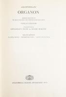 Aristotelés: Organon. Szerk. és magyarázó jegyzetekkel ellátta: Szalai Sándor. Ford.: Rónafalvi Ödön és Szabó Miklós. I. köt.: Katégoriák. - Herméneutika. - Első analitika. Bp., 1979, Akadémiai Kiadó, CXVI+379+(1) p. Kiadói egészvászon-kötés.
