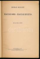 Hóman Bálint: Magyar sors - magyar hivatás. Mult és jövő. Bp., 1942, Athenaeum, 4 sztl. lev.+ 307+(1...