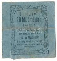 1920 k. Nyíregyháza "Az Ujságbolt" 20f értékű utalvány, kék papír T:F,VG Adamo NYÍ-4.1