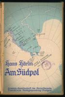 Härlin, Hans: Am Südpol. Stuttgart, Frank'che Verlagshandlung. Kiadói egészvászon kötés, jó áll...