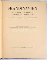 Skandinavien. Dänemark-Schweden-Norwegen-Finnland/Baukunst-Landschaft-Volksleben. Berlin, 1930, Atlantis-Verlag. Kiadói egészvászon kötés, gerinc sérült, szakadt, kopottas állapotban.
