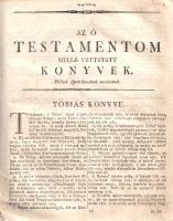 Szent Biblia, az-az: Istennek Ó és Új Testamentomában foglaltatott egész Szent Írás. Magyar nyelvre ...