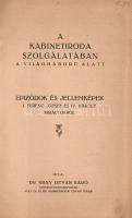 Kray István, báró: 
A kabinetiroda szolgálatában a világháború alatt. Epizódok és jellemképek I. Fe...