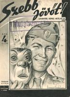 [Folyóirat] Szebb jövőt! Leventék képes hetilapja. Felelős szerkesztő: Lőrinczy Szabolcs. Megjelenik minden szombaton. I. évfolyam, 7. szám. (1941. február 22.) Budapest, 1941. (Magyar Népművelők Társasága - Tolnai Nyomdai Műintézet Rt.) 16 p. Szebb jövőt! néven 1941 és 1944 között jelent meg a tizenéves fiúk érdeklődésére számot tevő, gazdagon illusztrált hazafias ismeretterjesztő és honismereti hetilap. Novellatermése mellett hadtechnikai, cserkészeti és országismereti cikkekkel is jelentkező lapszámunk a Háromszék megyei Erdővidéket méltatja, valamint az olvasók figyelmébe ajánlja a Magyar Népművelők Társasága által kiadott hazafias regényeket, melyek (a nyugati ponyvakiadványokkal ellentétben) nem mérgezik meg ifjú olvasóik lelkét fondor kalandosságukkal. Az utolsó oldalon testedzési rovat. Hazafias folyóiratunk szerepel az Ideiglenes Nemzeti Kormány által 1945-ben betiltott művek jegyzékén. Könyvtári duplum. Lakatos 3523. Fűzve, Füzesi Árpád által illusztrált kiadói borítóban, az első fedőborítón "Mutatványszám" feliratú felülbélyegzés. Jó példány.