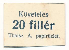 1920 k. Debrecen 20f "Thaisz A. papírüzlet" T:AU Adamo DEB-7.1