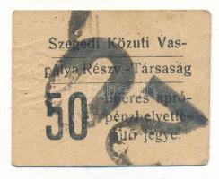 1920 k. Szeged 50f felülbélyegezve 20f címletre "Szegedi Közúti Vaspálya R.T." aprópénz helyettesítő jegy szárazbélyegzővel T:XF Adamo SZE-101.3.2