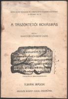 Barátosi Lénárth Lajos: A tászoktetői rovásirás. Turáni irások. (Gyoma, 1941, Petőfi -ny.), 32 p. Kiadói tűzött papírkötés, kissé viseltes, foltos borítóval, lapszéli ázásnyomokkal. (Ritka!) + Rovásírásos kiadvány, "Turáni testvéri szeretettel Tetétleni Szabó Gyula", 2 sztl. lev.