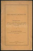 Fábry Sándor: Széchenyi és Kossuth. Emlékbeszéd. Tartotta Dr. - - alispán Békésvármegye 1898. évi október hó 11-diki közgyűlésében Széchenyi István gróf és Kossuth Lajos arczképének ünnepélyes leleplezésekor. Kiadja Békésvármegye törvényhatósága. Gyula, 1898, Dobay János-ny., 17+(3) p. Kiadói tűzött papírkötés, kissé sérült, foltos borítóval.