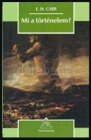 E. H. Carr: Mi a történelem? Ford.: Bérczes Tibor. Osiris Könyvtár. Bp., 1995., Osiris. Kiadói papírkötés.