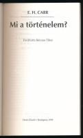 E. H. Carr: Mi a történelem? Ford.: Bérczes Tibor. Osiris Könyvtár. Bp., 1995., Osiris. Kiadói papír...