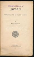 Dr. Szeghy Ernő: Japán. Történelmi, föld- és néprajzi vázlatok. Bp., 1905, Szent István-Társulat (St...