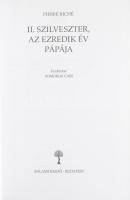 Pierre Riché: II. Szilveszter, az ezredik év pápája. Bp., 1999, Balassi. Kiadói papírkötés
