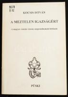 Kocsis István: A meztelen igazságért. A magyar-román viszony megromlásának története. Bp., 1994, Püski. Kiadói papírkötés, volt könyvtári példány, az első két lap laza, részben kijár.
