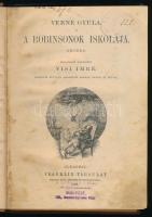 Verne Gyula: A Robinsonok iskolája. Ford.: Visi Imre. Bp., 1908, Franklin-Társulat, 273 p. Egészoldalas, fekete-fehér illusztrációkkal. Átkötött félvászon-kötésben, foltos lapokkal, néhány kissé sérült lappal.