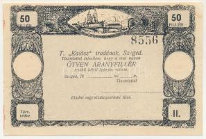 1920 k. Szeged "Kalász" 50f / 50 Aranyfillér, kitöltetlen, sorszámmal, halvány bélyegzéssel T:AU kis folt Adamo SZE45.1