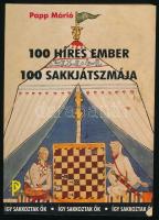 Papp Márió: 100 híres ember 100 sakkjátszmája. 1997, Palatinus. Kiadói papírkötés, jó állapotban.