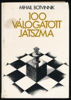 Botvinnik, Mihail: 100 válogatott játszma. Bp., 1982, Sport. Kiadói kartonált kötés, kissé kopottas állapotban.