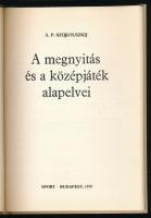 Szokolszkij, A. P.: A megnyitás és a középjáték alapelvei. Bp., 1979, Sport. Kiadói kartonált kötés,...