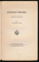 Gajdács Pál: Gyöngyi Piroska. Dramatizált rege három felvonásban. A szerző, Gajdács Pál (1847-1929) ...