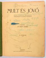 1925 Mult és Jövő. Zsidó irodalmi, művészeti, társadalmi és kritikai folyóirat. Szerk.: Patai József. XV. évfolyam. 1925. január-december. Bp., Mult és Jövő Kiadóhivatala (Korvin Testvérek-ny.), VIII+401+(1) p. Fekete-fehér képekkel illusztrálva. Kiadói egészvászon-kötés, viseltes, sérült borítóval és gerinccel, a címlapon és több lapon bejegyzésekkel, helyenként foltos lapokkal, egy sérült, kijáró lappal.