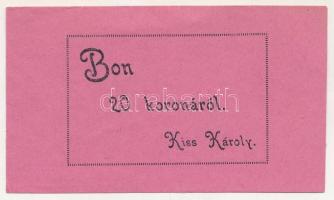 1920 k. 20K "Kiss Károly" bon (utalvány) T:AU,XF Adamo katalógusban nem szerepel