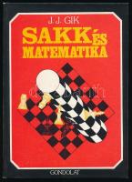 Gik, J.J.: Sakk és matematika. Bp., 1989, Gondolat. Kiadói kartonált kötés, jó állapotban.