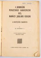 Dr. Tartakower S. G.: A debreceni nemzetközi sakkverseny 1925. Maróczy jubiláris verseny (A középjáték tankönyve). Kecskemét, 1926, Magyar Sakkvilág. Hiányzó kötéstáblák, kopottas állapotban.