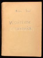Bán Jenő: A végjátékok taktikája. 1954, Sport Lap- és Könyvkiadó. Hiányzó kötéstáblák, egyébként jó ...
