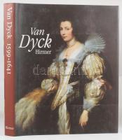Christopher Brown - Hans Vlieghe: Van Dyck 1599-1641. München, 1999, Hirmer. Német nyelven. Gazdag képanyaggal illusztrált. Kiadói egészvászon-kötés, kiadói papír védőborítóban.