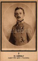IV. Károly király, meghalt 1922. április 1. Funchalban / Charles I of Austria, obituary card. Postkartenverlag Brüder Kohn Wien I. 899/9. (EK)