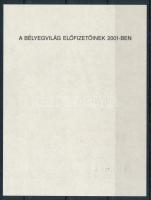 2001 Szent István emlékív "A Bélyegvilág előfizetőinek 2001-ben" hátoldali felirattal
