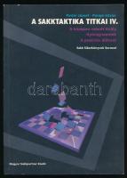 Pintér József - Pongó István: A sakktaktika titkai IV. Bp., 2002, Magyar Sakkpartner Kiadó. Kiadói papírkötés, jó állapotban.