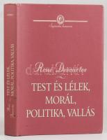 René Descartes: Test és lélek, morál, politika, vallás. Válogatás a kései írásokból. Szerk., a jegyzeteket és a kísérő tanulmányt írta: Boros Gábor, Schmal Dániel. Sapientia Humana. Bp., 2000., Osiris. Kiadói kartonált papírkötés, kiadói papír védőborítóban.