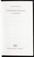 Hermész Könyvek 2 kötete
Friedrich Nietzsche: A történelem hasznáról és káráról. Fordította, a beve...